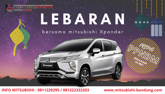 Promo Lebaran Mitsubishi Xpander Bandung Mei 2021 Info 081222333203